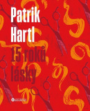 15 roků lásky (Patrik Hartl)