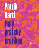 Malý pražský erotikon (Patrik Hartl)