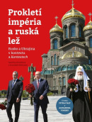 Prokletí impéria a ruská lež (Kateřina Hloušková)