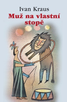 Muž na vlastní stopě (Ivan Kraus)