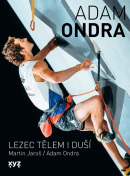 Adam Ondra: lezec tělem i duší (Adam Ondra, Martin Jaroš)