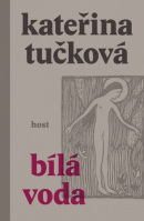 Bílá Voda (Kateřina Tučková)