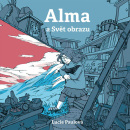Alma a Svět obrazu (Audiokniha) (Marie Štípková, Lucie Paulová)