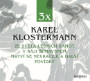 3x Karel Klostermann (Audiokniha) (Karel Klostermann)