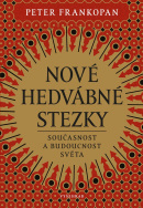 Nové hedvábné stezky (Peter Frankopan)