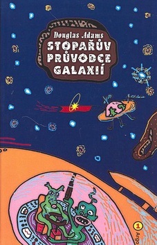 Stopařův průvodce Galaxií 1 (Douglas Adams)