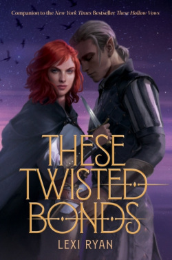 These Twisted Bonds (Lexi Ryan)
