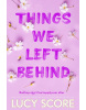 Things We Left Behind (Lucy Score)