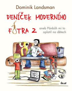 Deníček moderního fotra 2 (Dominik Landsman)