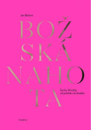 Božská nahota - Sochy Afrodity od počátku do dneška (Jan Bažant)