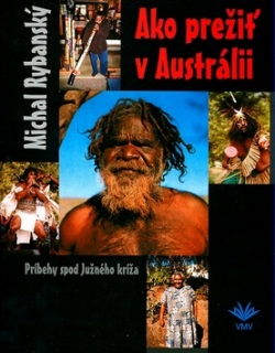 Ako prežiť v Austrálii (Michal Rybanský)