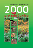 2000 rad pro zahrádkáře (Franz Böhmig, Stanislav Peleška)