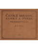 České hrady, zámky a tvrze Východní Čechy (Franz Alexander Heber)