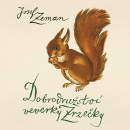 Dobrodružství veverky Zrzečky (Audiokniha) (Josef Zeman, Naďa Konvalinková)