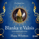 Blanka z Valois (Audiokniha) (Hana Whitton, Jakub Saic)