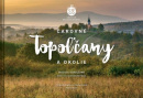 Čarovné Topoľčany a okolie (Martin Kmeť, Renáta Kolenčíková, Martin Sipták)