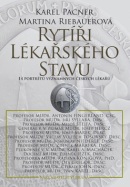 Rytíři lékařského stavu (Martina Riebauerová, Karel Pacner)