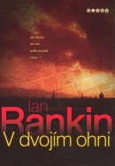 V dvojím ohni (Ian Rankin)