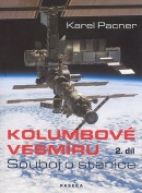 Kolumbové vesmíru 2. díl (Karel Pacner)
