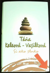 Si ako slnko (1. akosť) (Táňa Keleová-Vasilková)