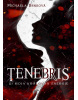 TENEBRIS (Michaela Brnková)