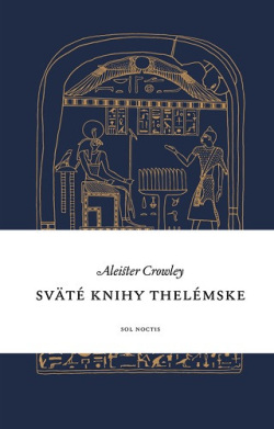 Sväté knihy thelémske (2.vydanie) (Aleister Crowley)