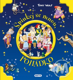 Spinkej se mnou, pohádko (Tony Wolf)