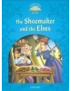 Classic Tales New Edition 1 Shoemaker and Elves (Sue Arengo)