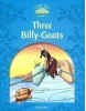 Classic Tales New Edition 1 Three Billy-Goats (Neil Deane, Jitka Staňková)