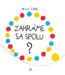 Zahráme sa spolu? (Hervé Tullet)