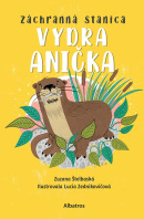 Záchranná stanica: Vydra Anička (Zuzana Štelbaská)