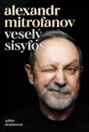 Veselý Sisyfos (Alexandr Mitrofanov, Adéla Dražanová)