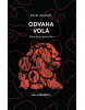 Odvaha volá - Štěstí přeje statečným (Ryan Holiday)