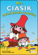 Ako Ciášik chránil jeleniu studničku (Václav Čtvrtek)