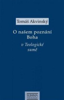 O našem poznání Boha v Teologiocké sumě (Tomáš Akvinský)