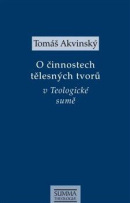 O činnostech tělesných tvorů v Teologické sumě (Tomáš Akvinský)