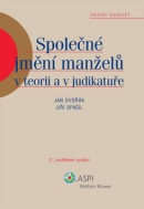 Společné jmění manželů v teorii a judikatuře (Jan Dvořák, Jiří Spáčil)