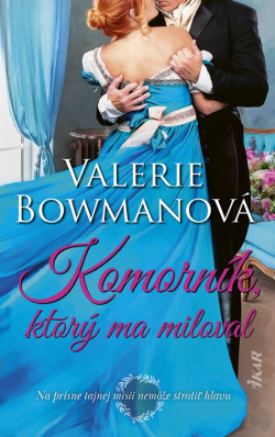 Komorník, ktorý ma miloval (Valerie Bowman)