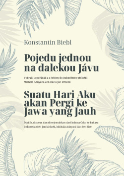 Pojedu jednou na dalekou Jávu (Konstantin Biebl)
