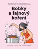 Bobky a fajnový koření (Michal Hvorecký)