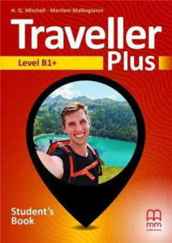 Traveller Plus Level B1+ Student's Book - učebnica (H. Q. Mitchell Marileni Malkogianni)