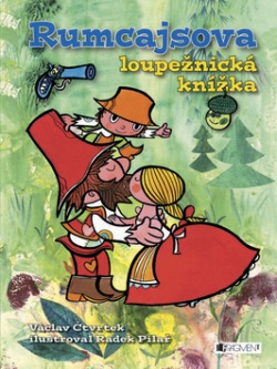 Rumcajsova loupežnická knížka (Radek Pilař, Václav Čtvrtek)