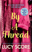 By a Thread (Lucy Score)