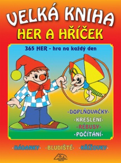 Velká kniha her a hříček (Luděk Schneider, L. Schneider)