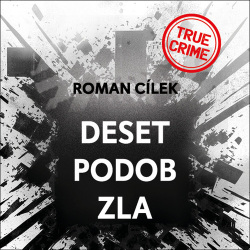 Deset podob zla (Audiokniha) (Vladimír Kroc, Roman Cílek)