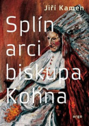 Splín arcibiskupa Kohna (Jiří Kamen)