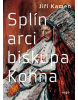 Splín arcibiskupa Kohna (Jiří Kamen)