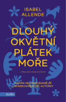 Dlouhý okvětní plátek moře (Isabel Allende)