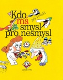 Kdo má smysl pro nesmysl (Jindřich Kovařík, Jiří Havel)