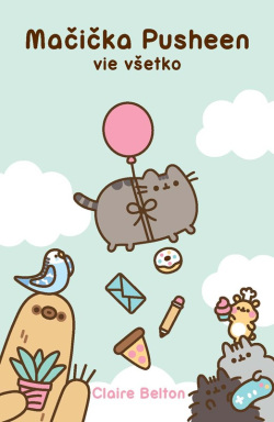 Mačička Pusheen vie všetko (Claire Belton)